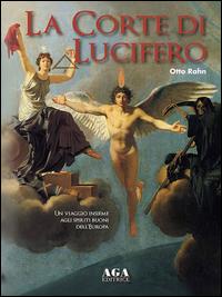 Vorderes Coverbild La corte di Lucifero. Un viaggio insieme agli spiriti buoni dell'Europa