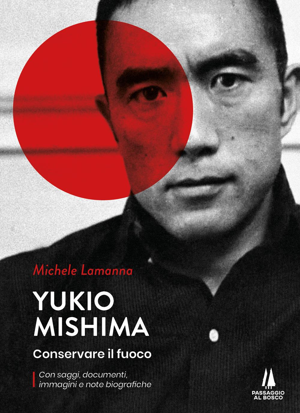 Vorderes Coverbild Yukio Mishima. Conservare il fuoco