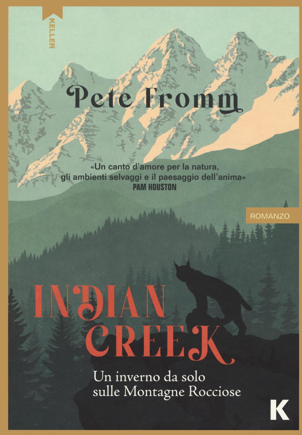 Vorderes Coverbild Indian Creek. Un inverno da solo sulle montagne rocciose
