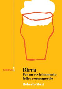 Vorderes Coverbild Birra. Per un avvicinamento felice e consapevole