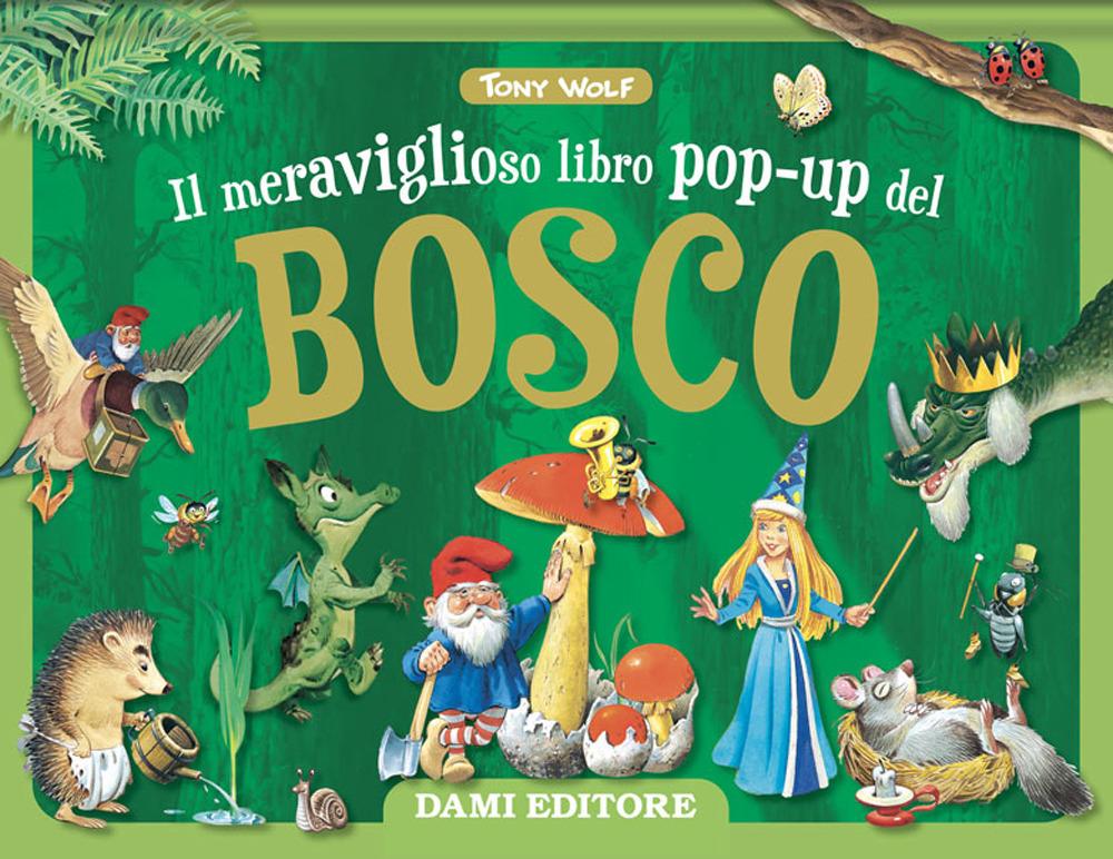Vorderes Coverbild Il meraviglioso libro pop-up del bosco. Maxi pop-up