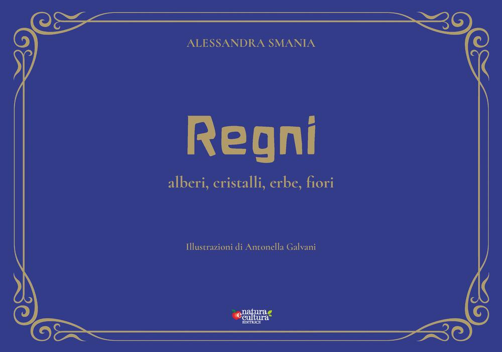 Vorderes Coverbild Regni. Alberi, cristalli, erbe, fiori