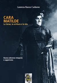 Vorderes Coverbild Cara Matilde la Serao, la scrittura e la vita