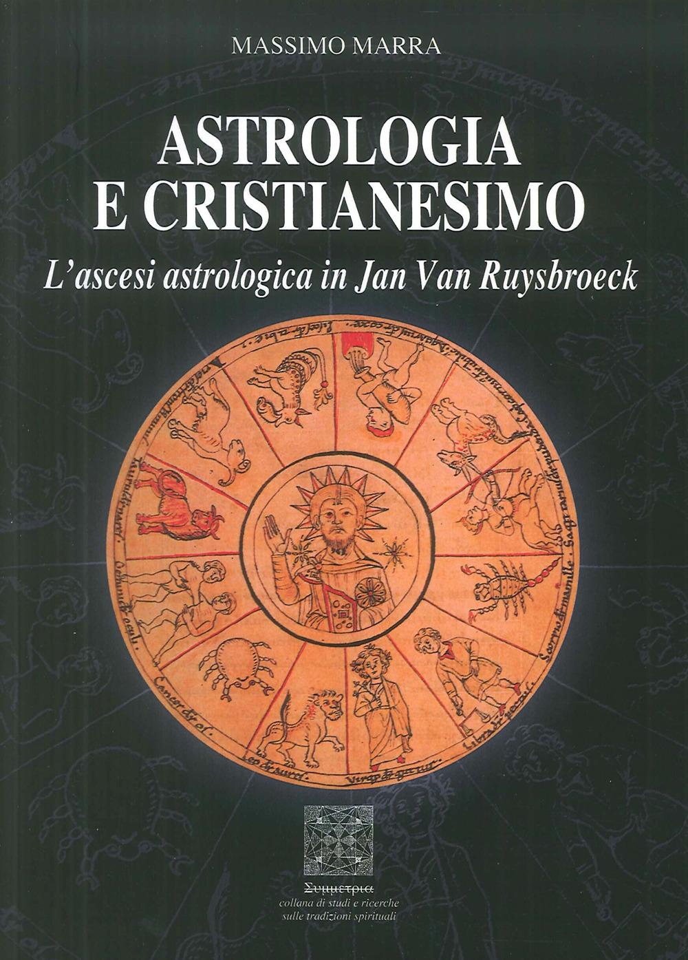 Vorderes Coverbild Astrologia e Cristianesimo. L'ascesi astrologica in Jan Van Ruysbroeck