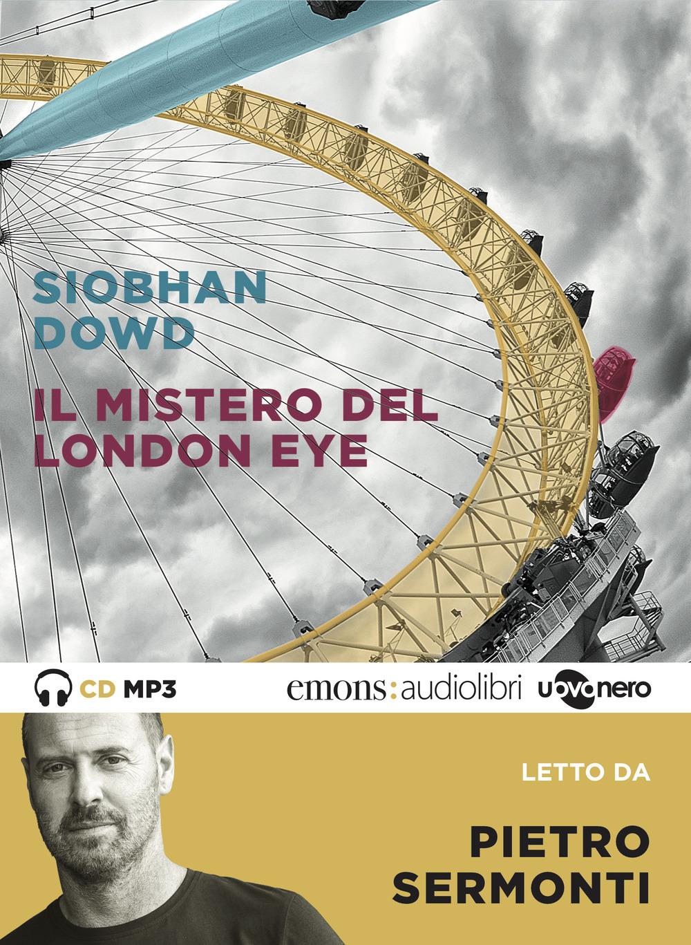 Vorderes Coverbild Il mistero del London Eye letto da Pietro Sermonti. Audiolibro. CD Audio formato MP3
