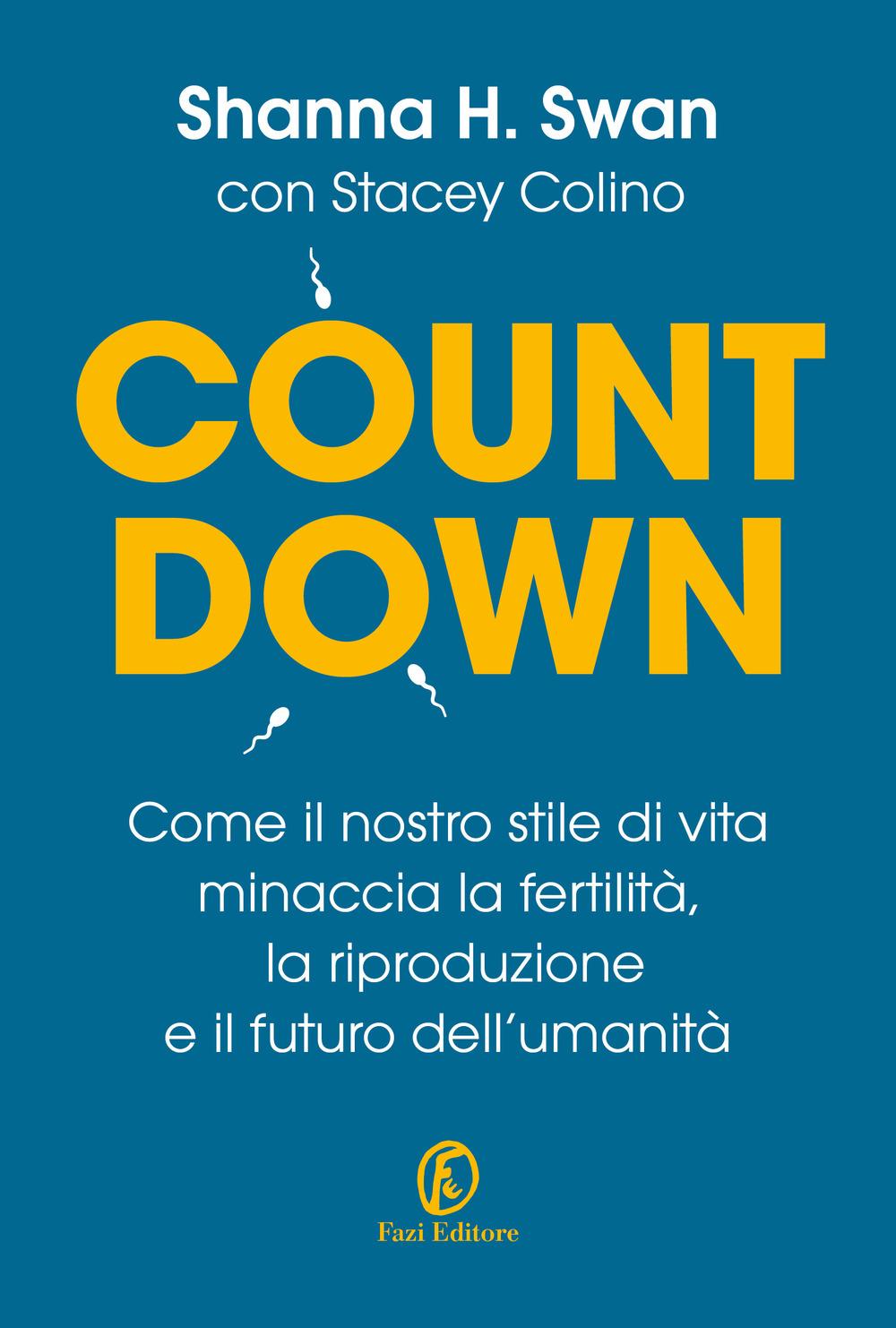 Vorderes Coverbild Countdown. Come il nostro stile di vita minaccia la fertilità, la riproduzione e il futuro dell'umanità
