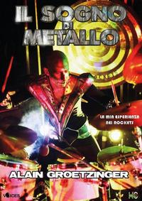 Vorderes Coverbild Il sogno di metallo. La mia esperienza nei Rockets