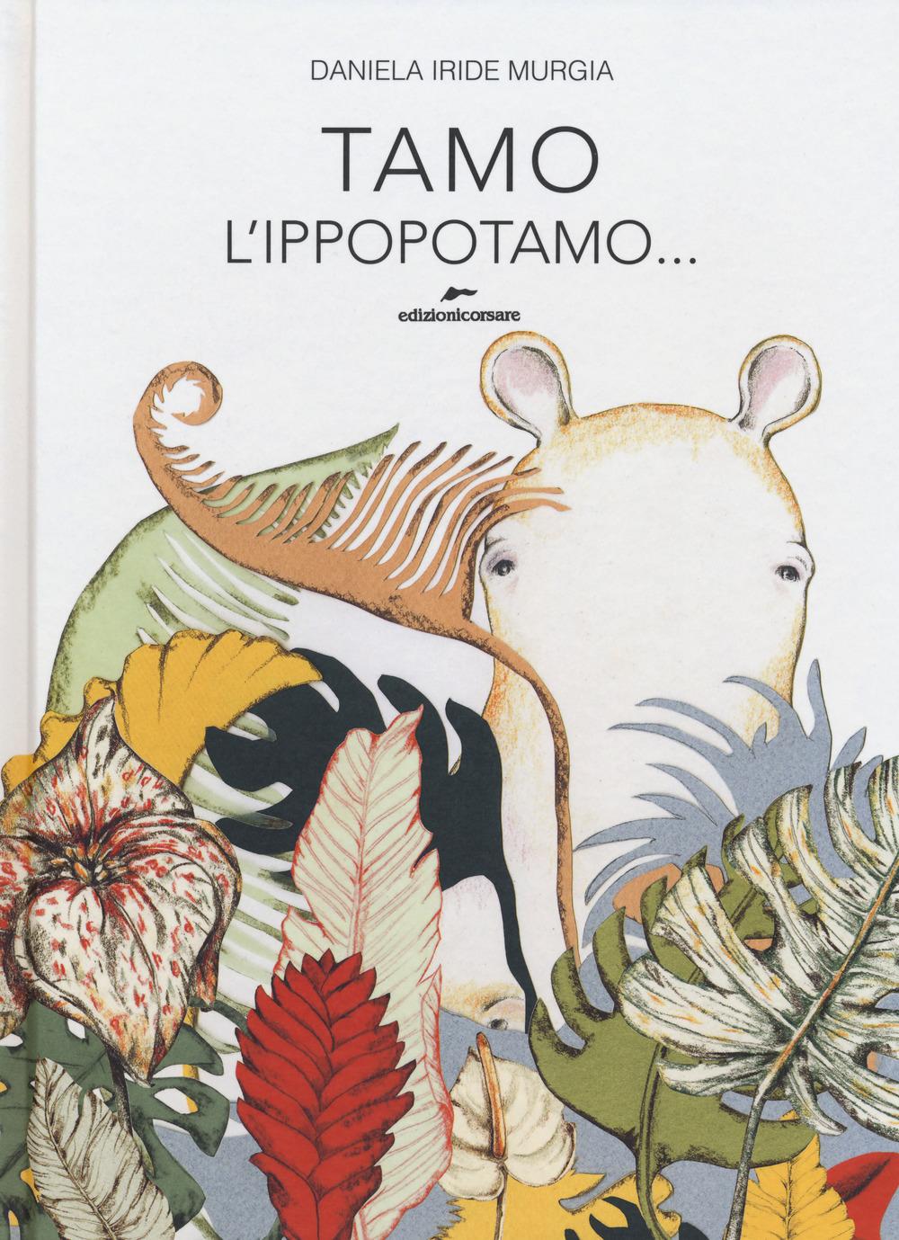 Vorderes Coverbild Tamo l'ippopotamo che covava le uova
