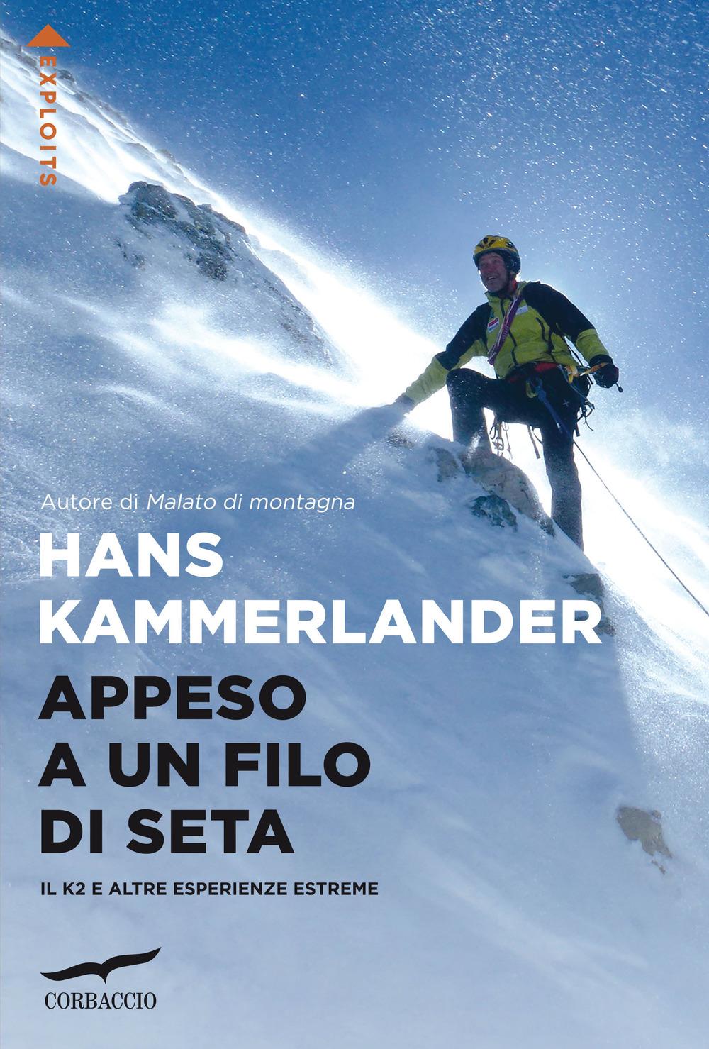 Vorderes Coverbild Appeso a un filo di seta. Il K2 e altre esperienze estreme