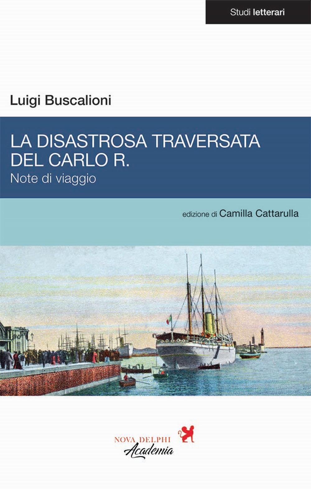 Vorderes Coverbild La disastrosa traversata del Carlo R. Note di viaggio