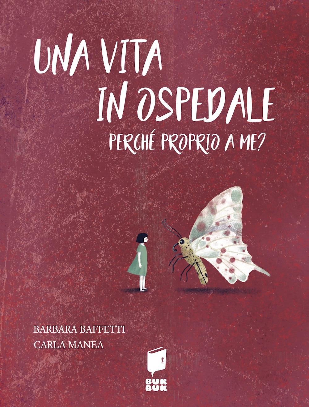 Vorderes Coverbild Una vita in ospedale. Perché proprio a me?