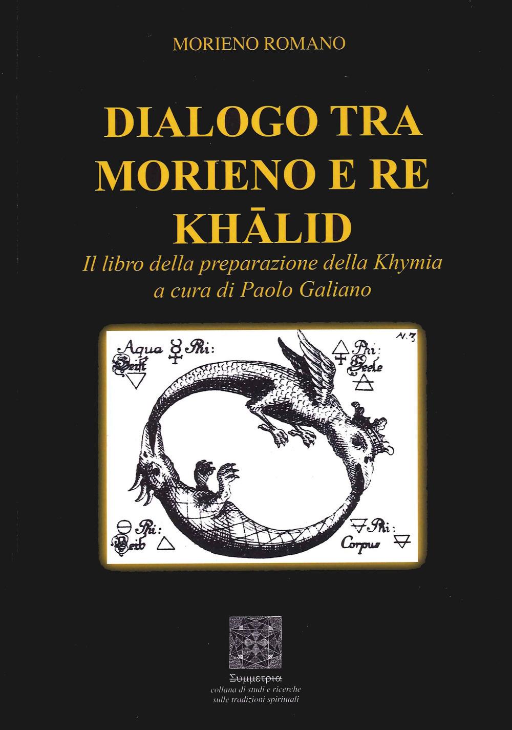 Vorderes Coverbild Dialogo tra Morieno e Re Khalid. Il Libro della Preparazione della Khymia
