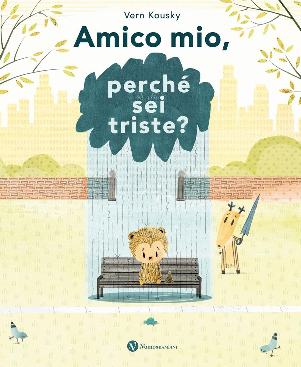 Vorderes Coverbild Amico mio, perché sei triste?