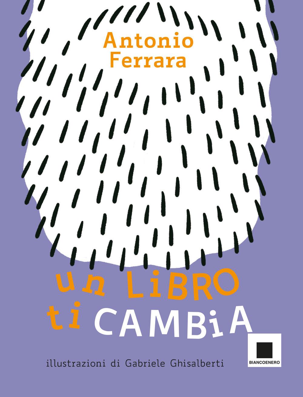 Vorderes Coverbild Un libro ti cambia. Ediz. ad alta leggibilità