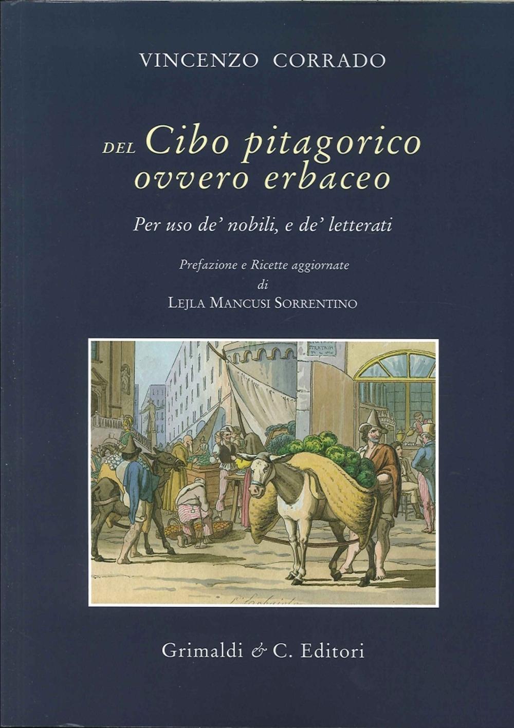Vorderes Coverbild Del cibo pitagorico ovvero erbaceo. Per uso de' nobili, e de' letterati (rist. anast. Napoli, 1781)