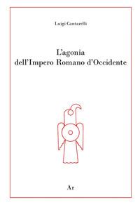Vorderes Coverbild L' agonia dell'Impero Romano d'Occidente