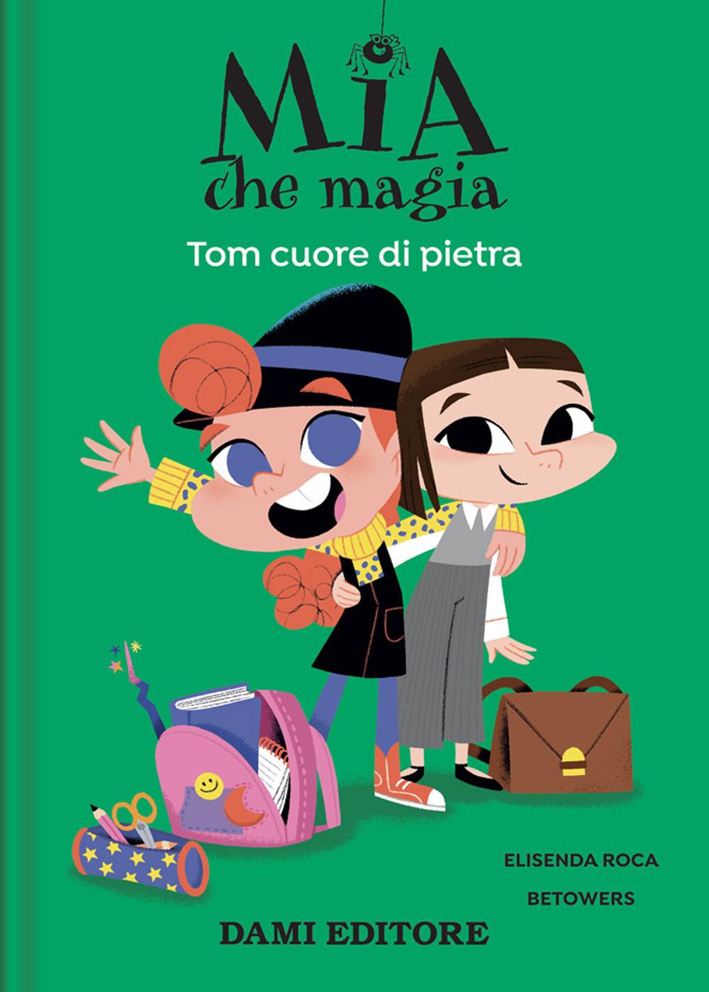 Vorderes Coverbild Tom cuore di pietra. Mia che magia