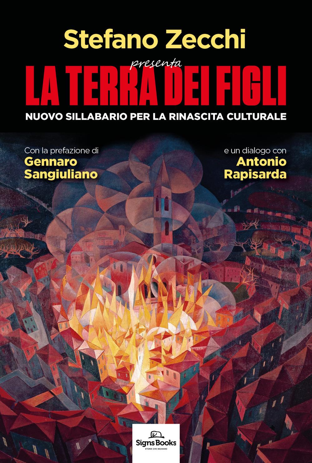 Vorderes Coverbild La terra dei figli. Nuovo sillabario per la rinascita culturale