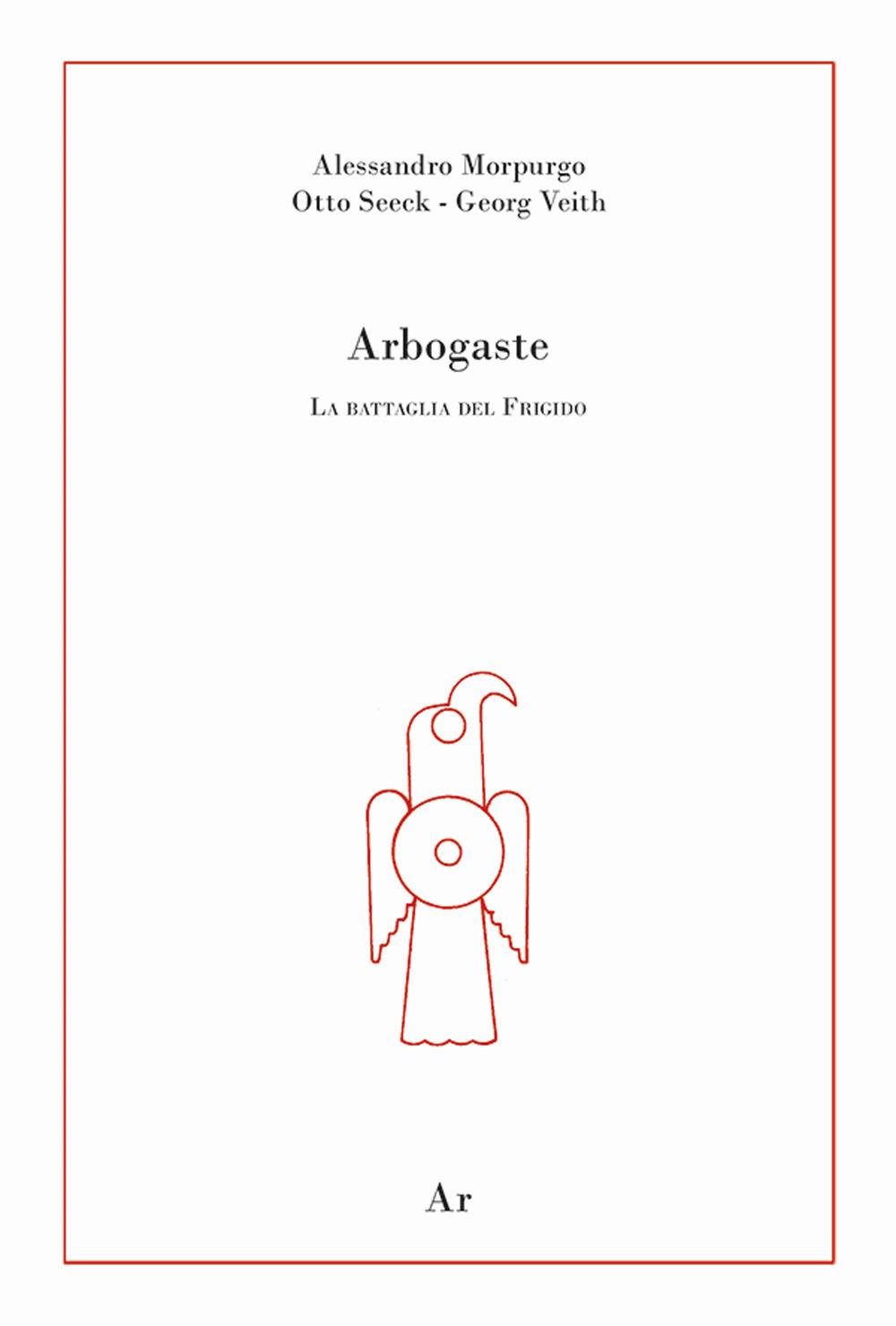 Vorderes Coverbild Arbogaste. La battaglia del Frigido
