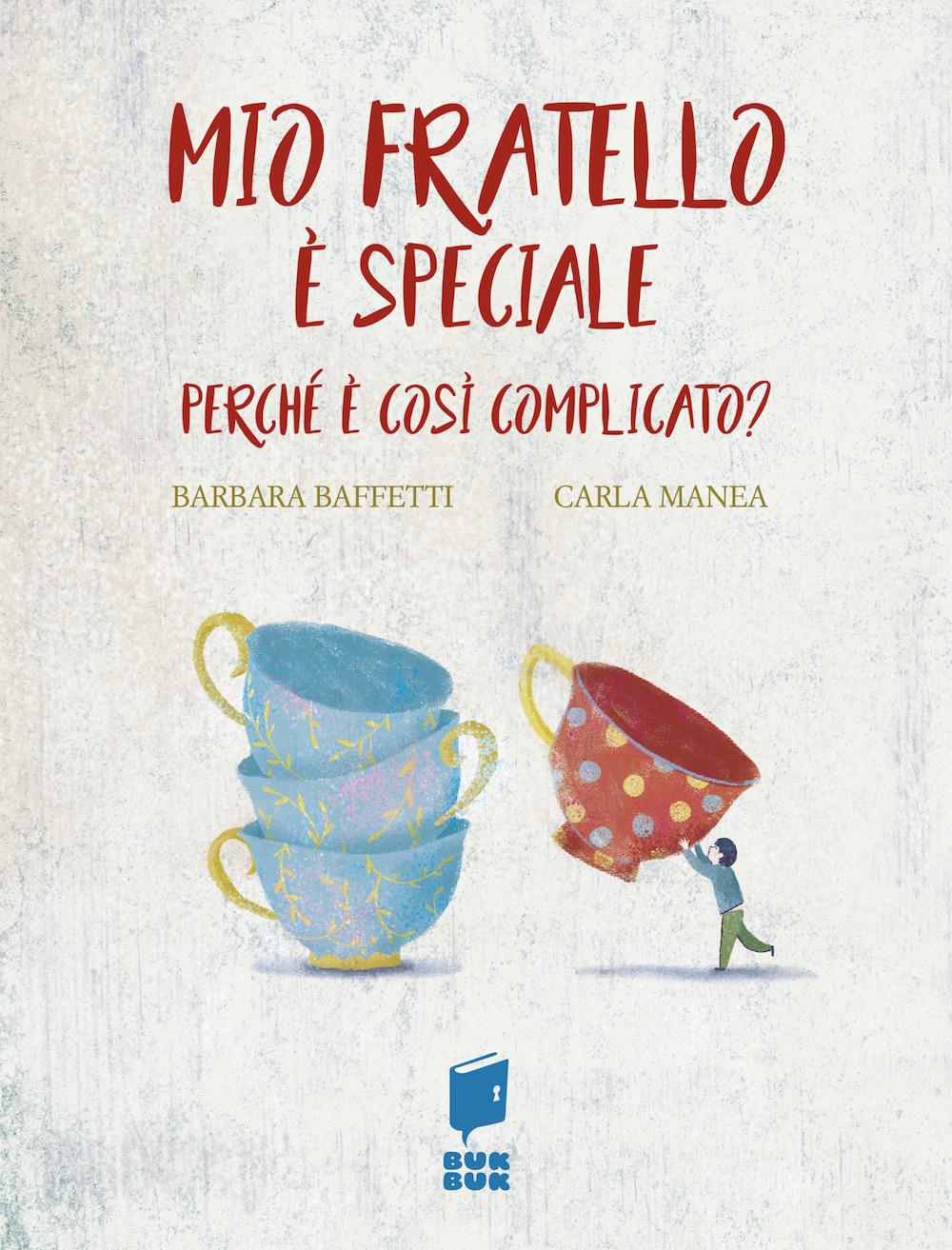 Vorderes Coverbild Mio fratello è speciale. Perché è così complicato?