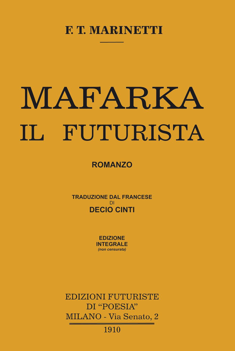 Vorderes Coverbild Mafarka il futurista. Edizione integrale non censurata del 1910