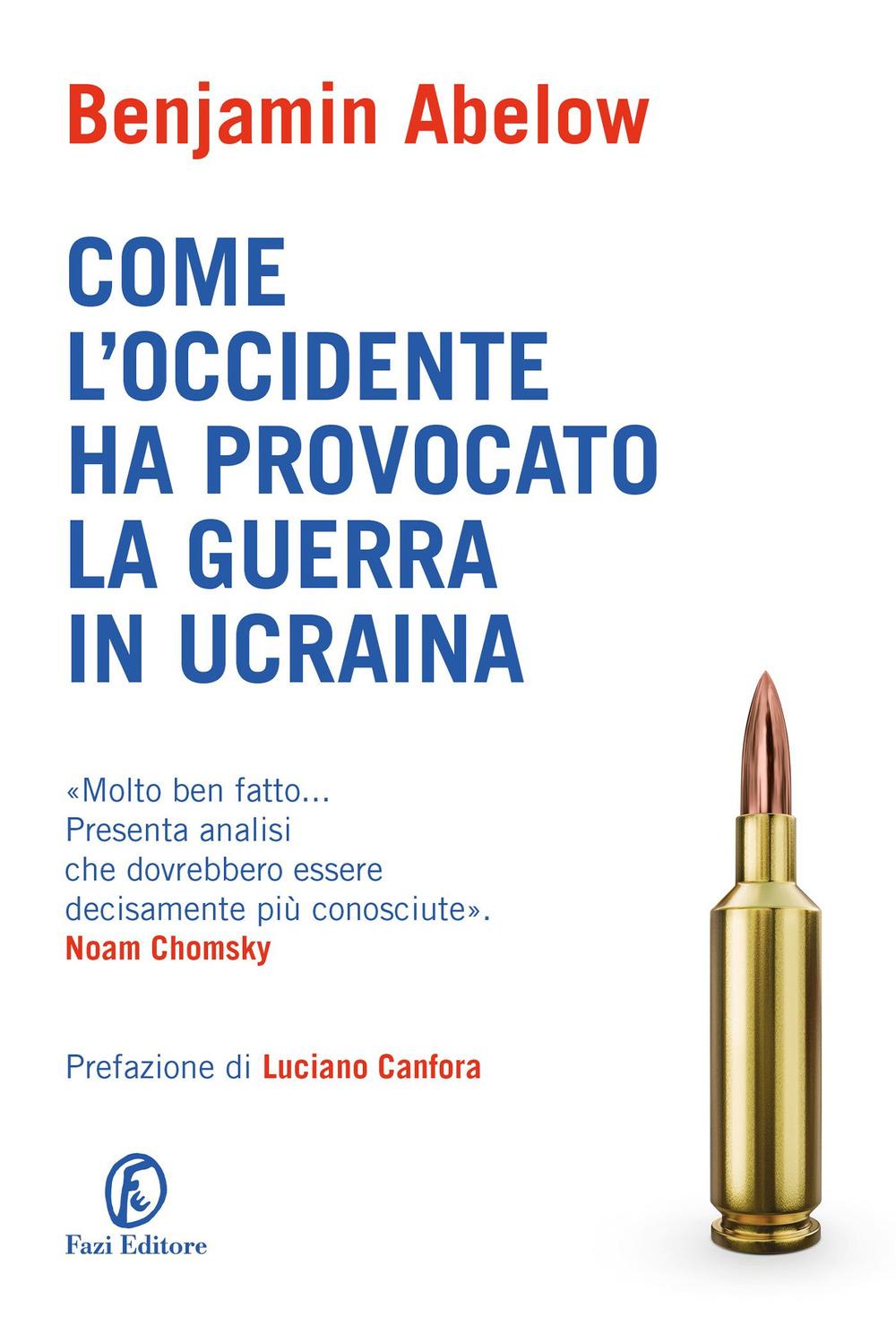 Vorderes Coverbild Come l'Occidente ha provocato la guerra in Ucraina