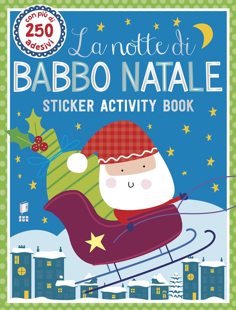 Vorderes Coverbild La notte di Babbo Natale. Sticker activity book. Con adesivi