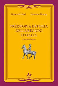 Vorderes Coverbild Preistoria e storia della regioni d'Italia. Una introduzione