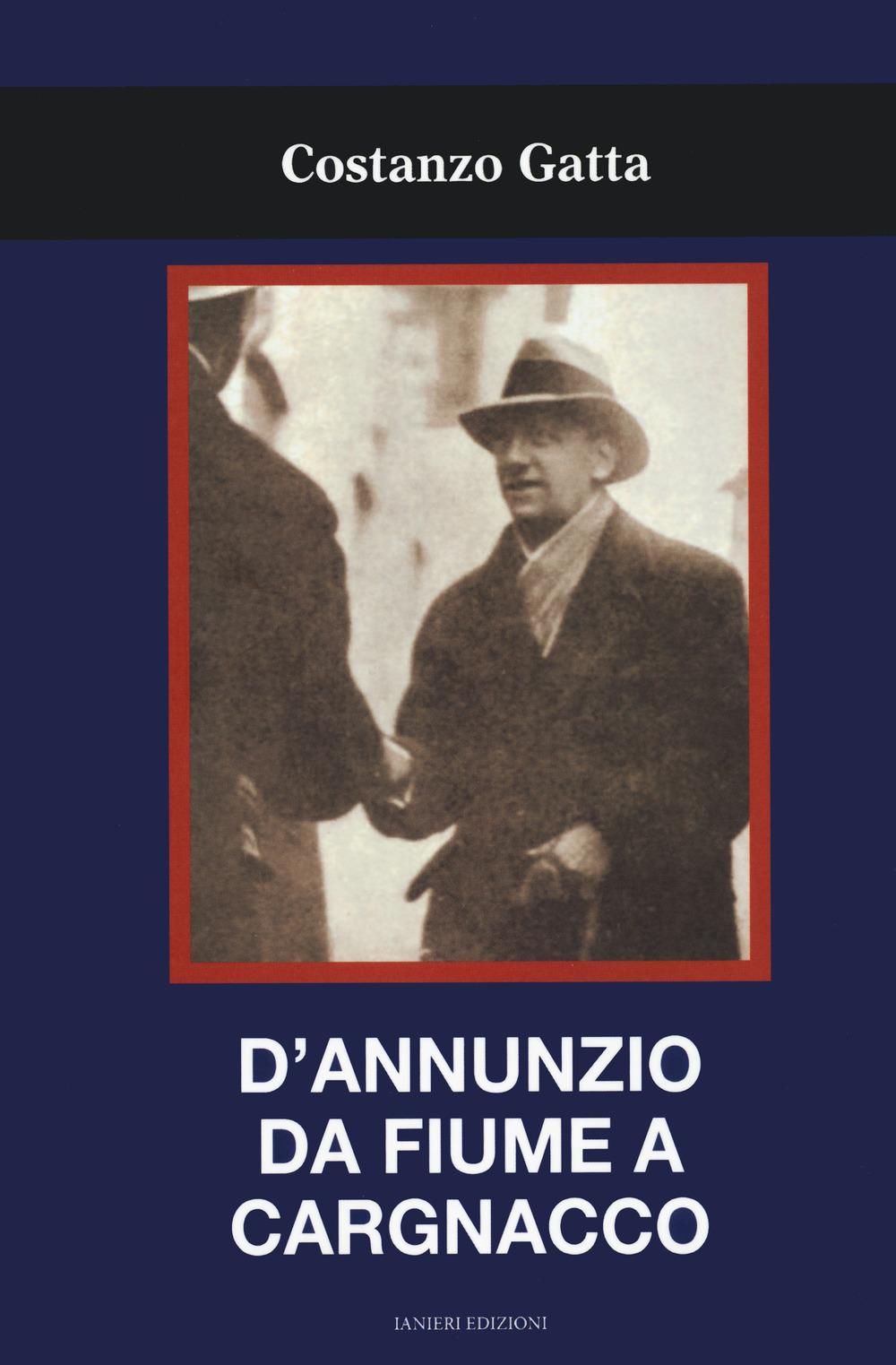 Vorderes Coverbild D'Annunzio da Fiume a Cargnacco