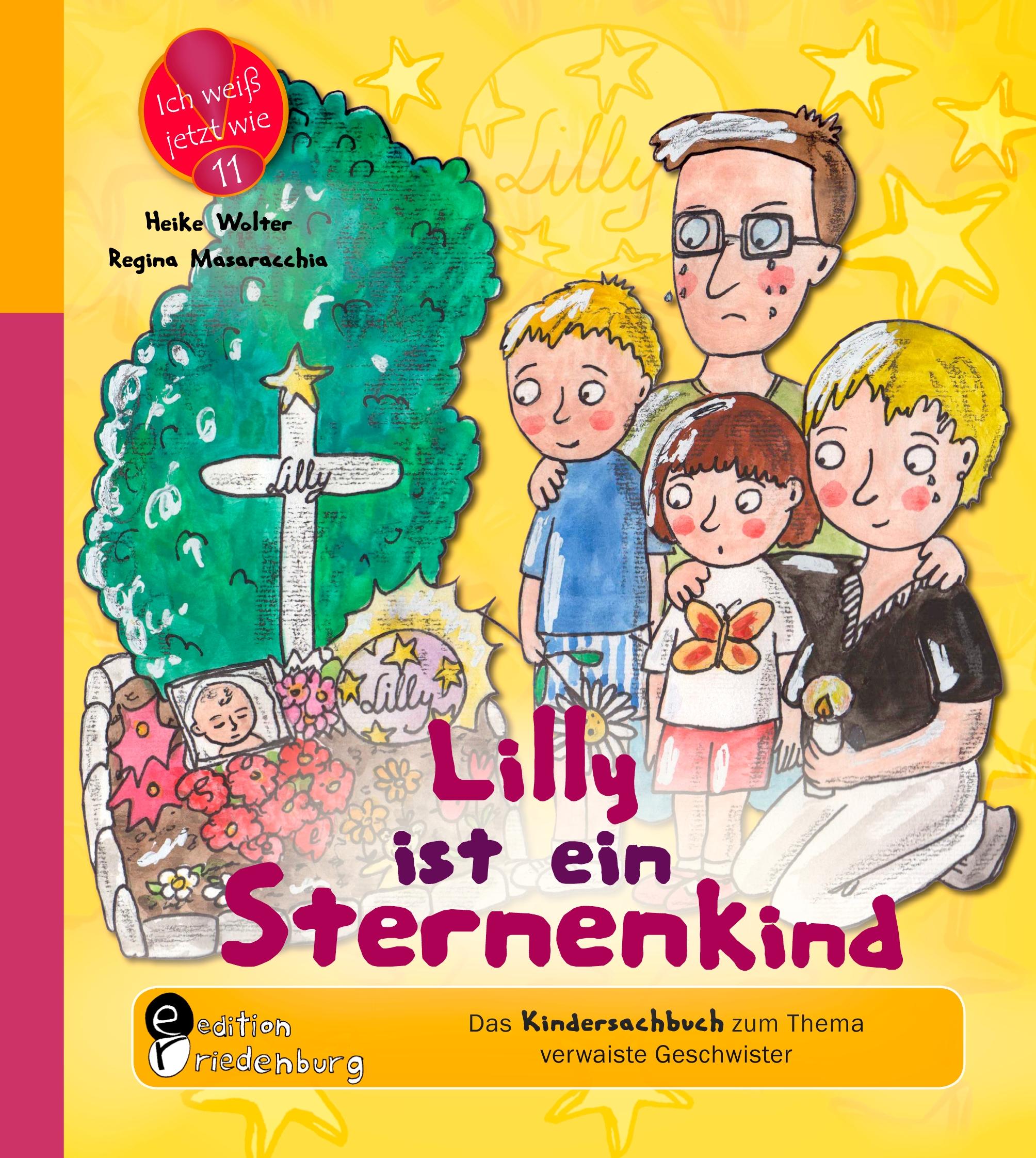 Vorderes Coverbild Lilly ist ein Sternenkind - Das Kindersachbuch zum Thema verwaiste Geschwister