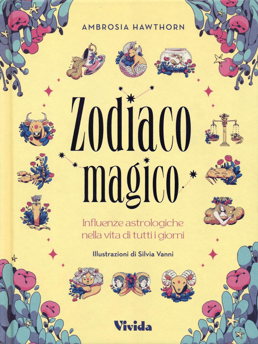 Vorderes Coverbild Zodiaco magico. Influenze astrologiche nella vita di tutti i giorni
