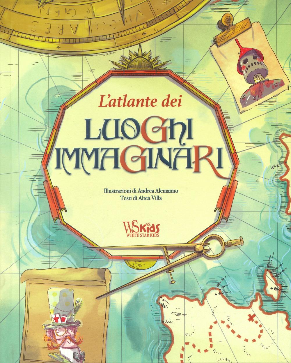 Vorderes Coverbild L' atlante dei luoghi immaginari