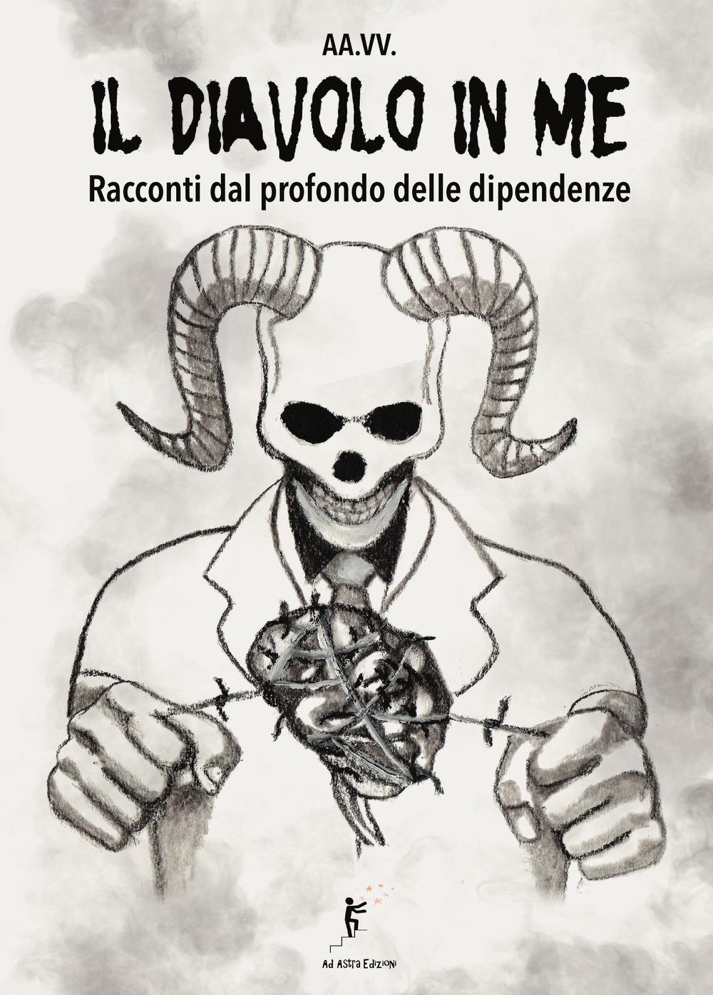 Vorderes Coverbild Il diavolo in me. Racconti dal profondo delle dipendenze