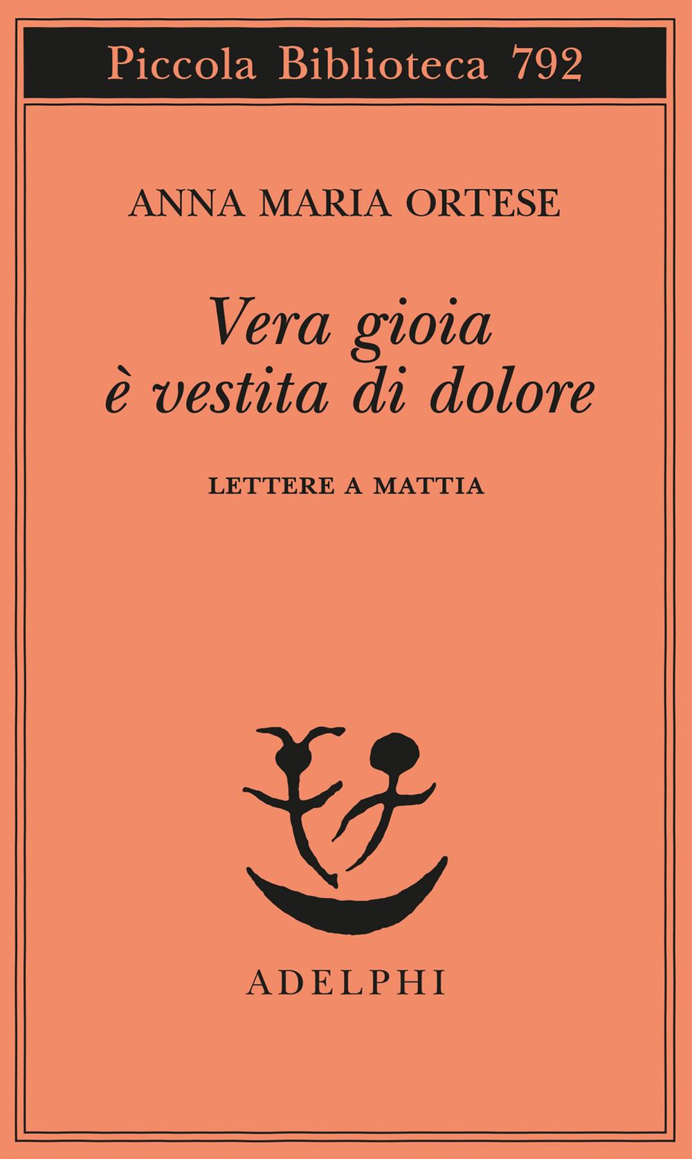 Vorderes Coverbild Vera gioia è vestita di dolore. Lettere a Mattia