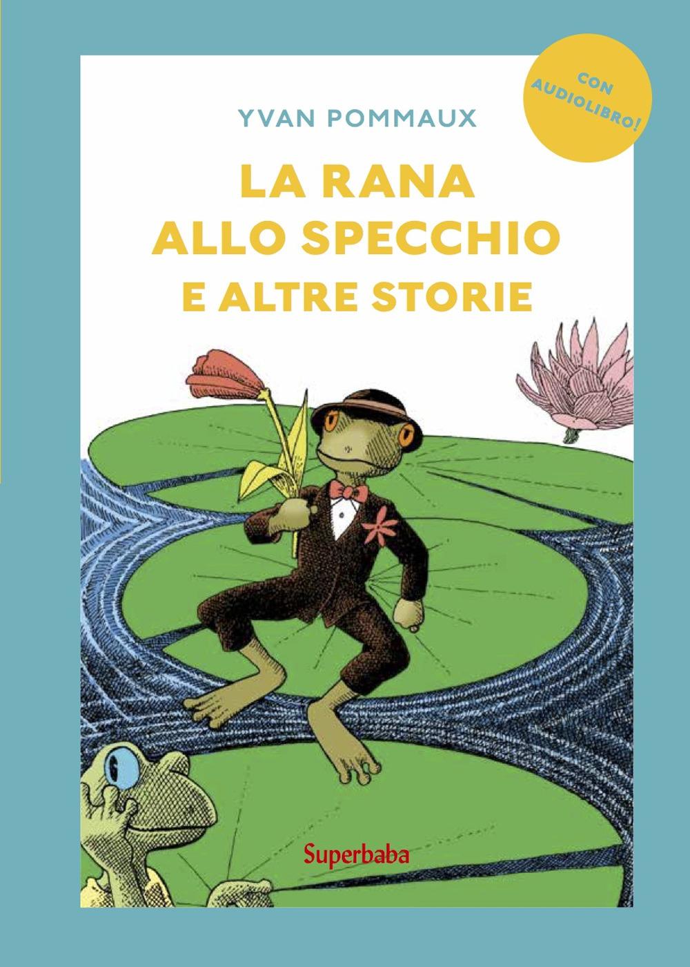 Vorderes Coverbild La rana allo specchio e altre storie. Prime letture