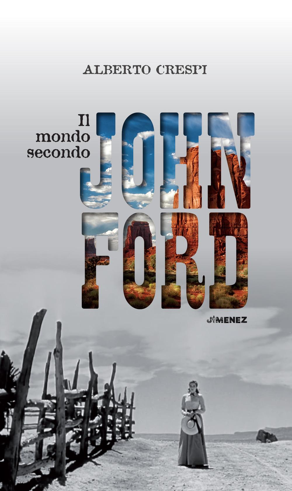 Vorderes Coverbild Il mondo secondo John Ford