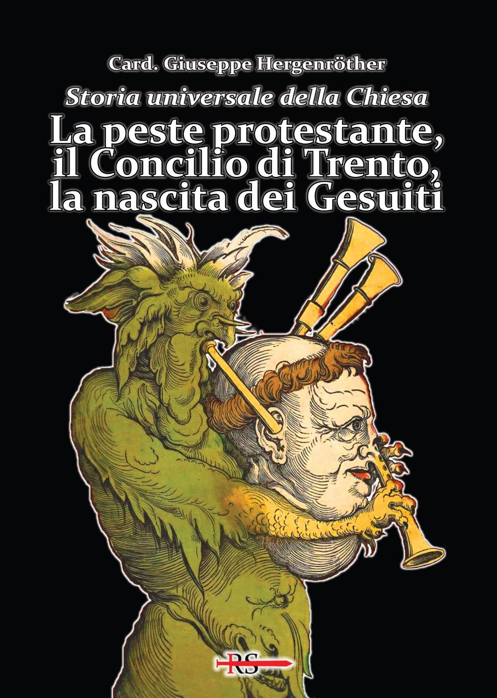 Vorderes Coverbild La peste protestante, il Concilio di Trento, la nascita dei Gesuiti