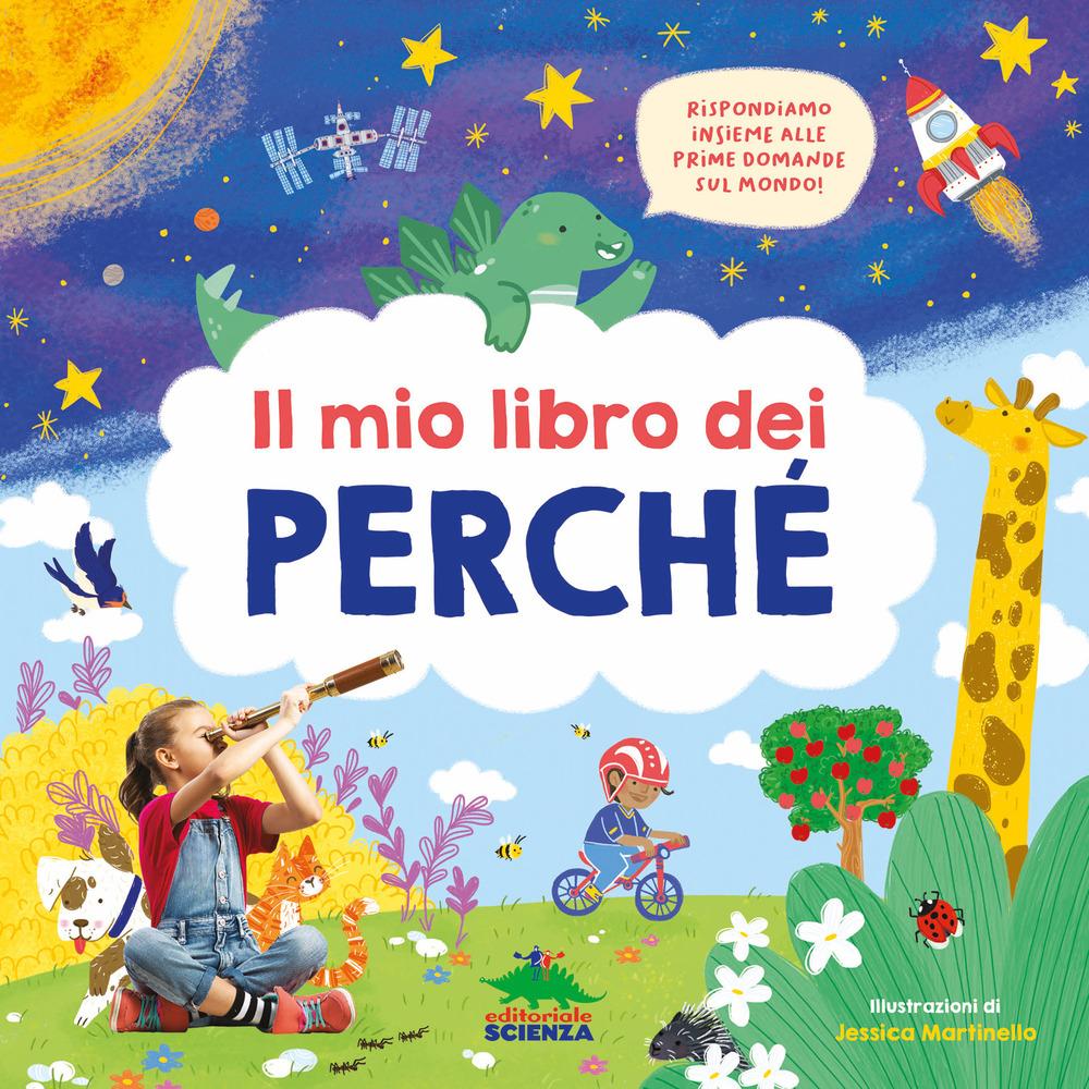Vorderes Coverbild Il mio libro dei perché. Rispondiamo insieme alle prime domande sul mondo!
