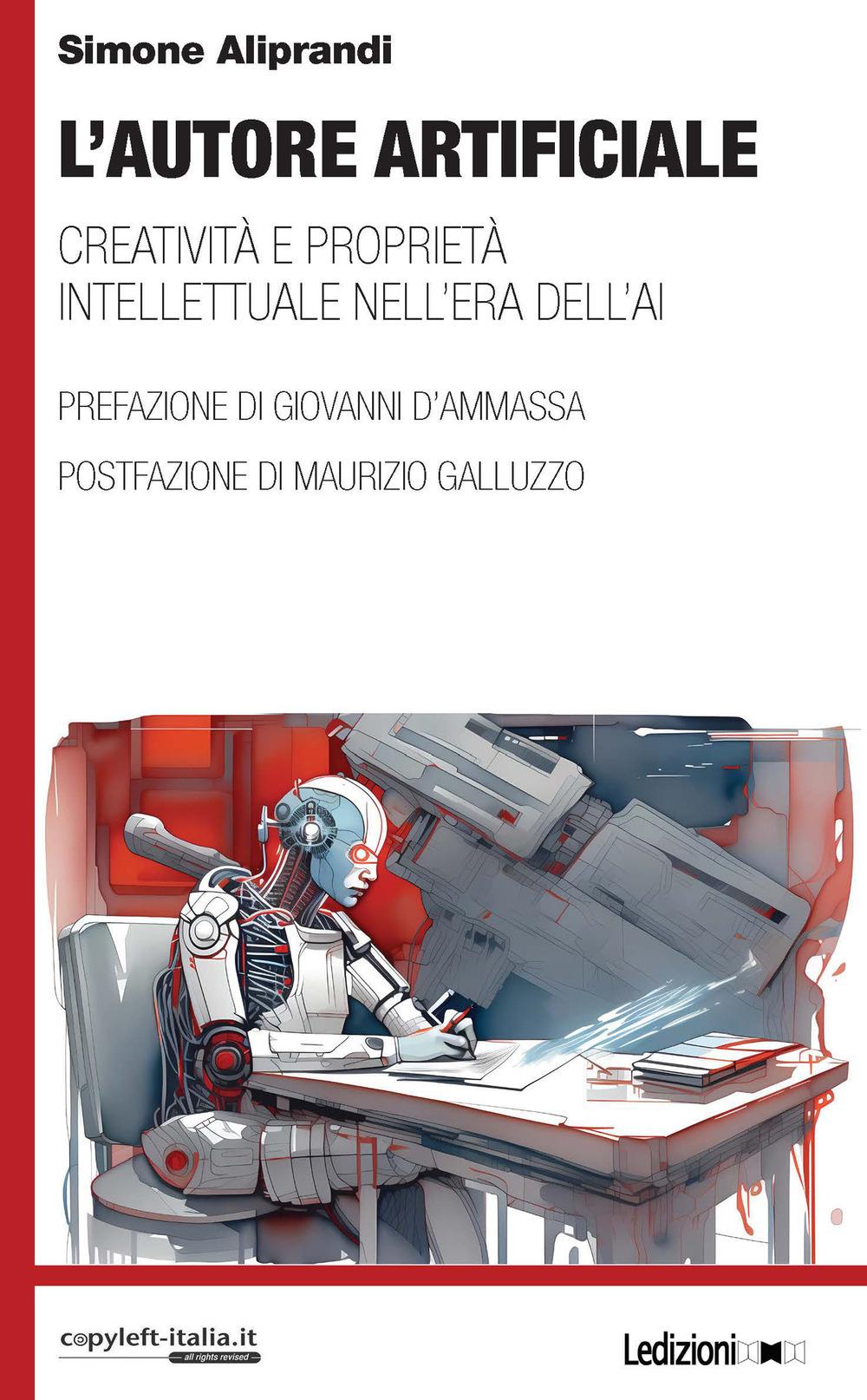 Vorderes Coverbild L' autore artificiale. Creatività e proprietà intellettuale nell'era dell'AI