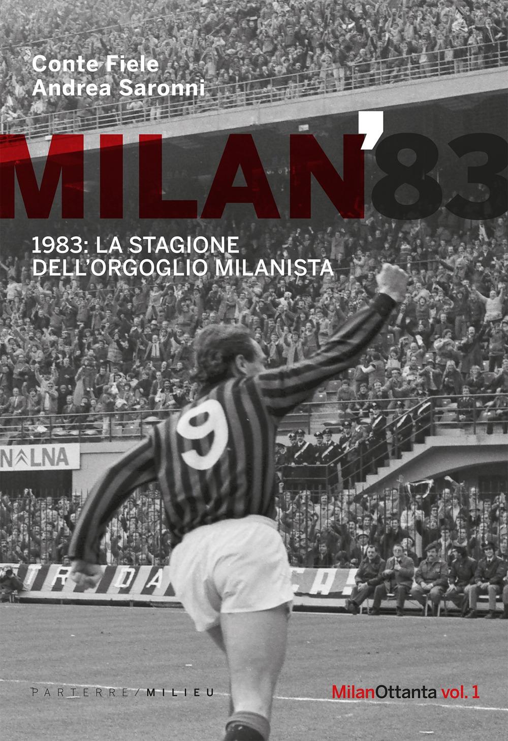 Vorderes Coverbild Milan 1983. La stagione dell'orgoglio milanista