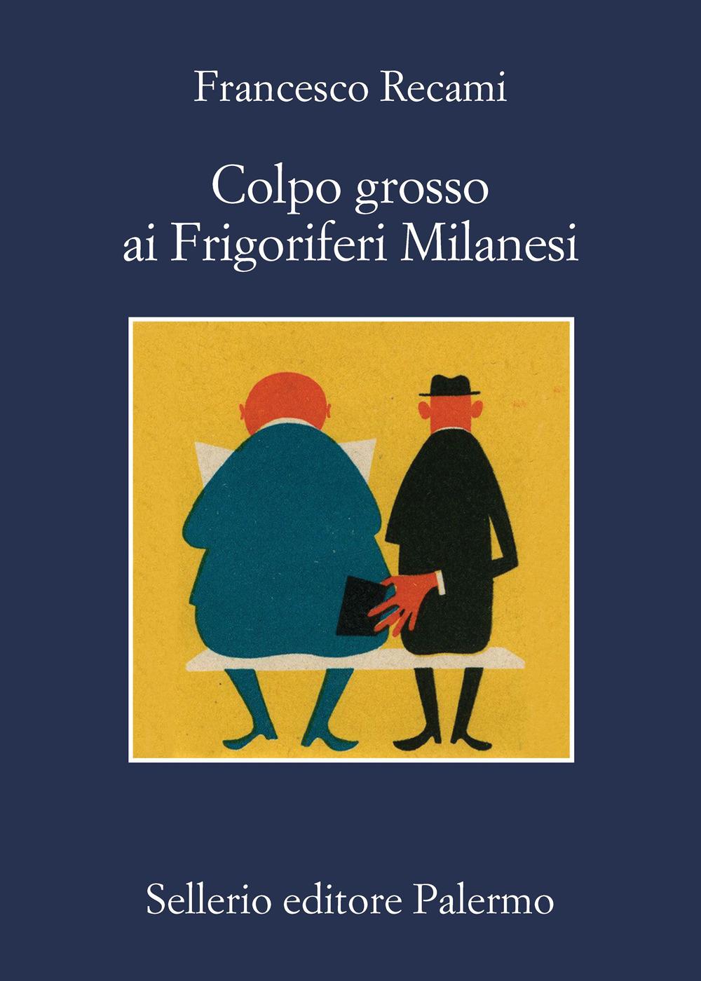Vorderes Coverbild Colpo grosso ai Frigoriferi Milanesi