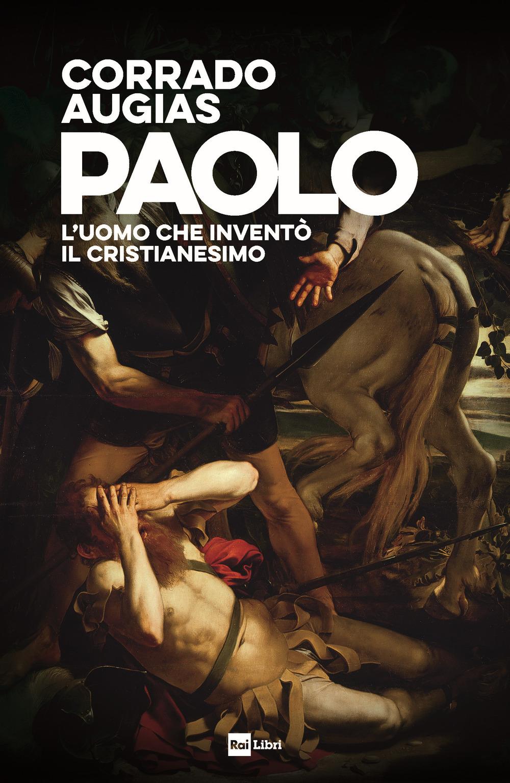 Vorderes Coverbild Paolo. L'uomo che inventò il Cristianesimo