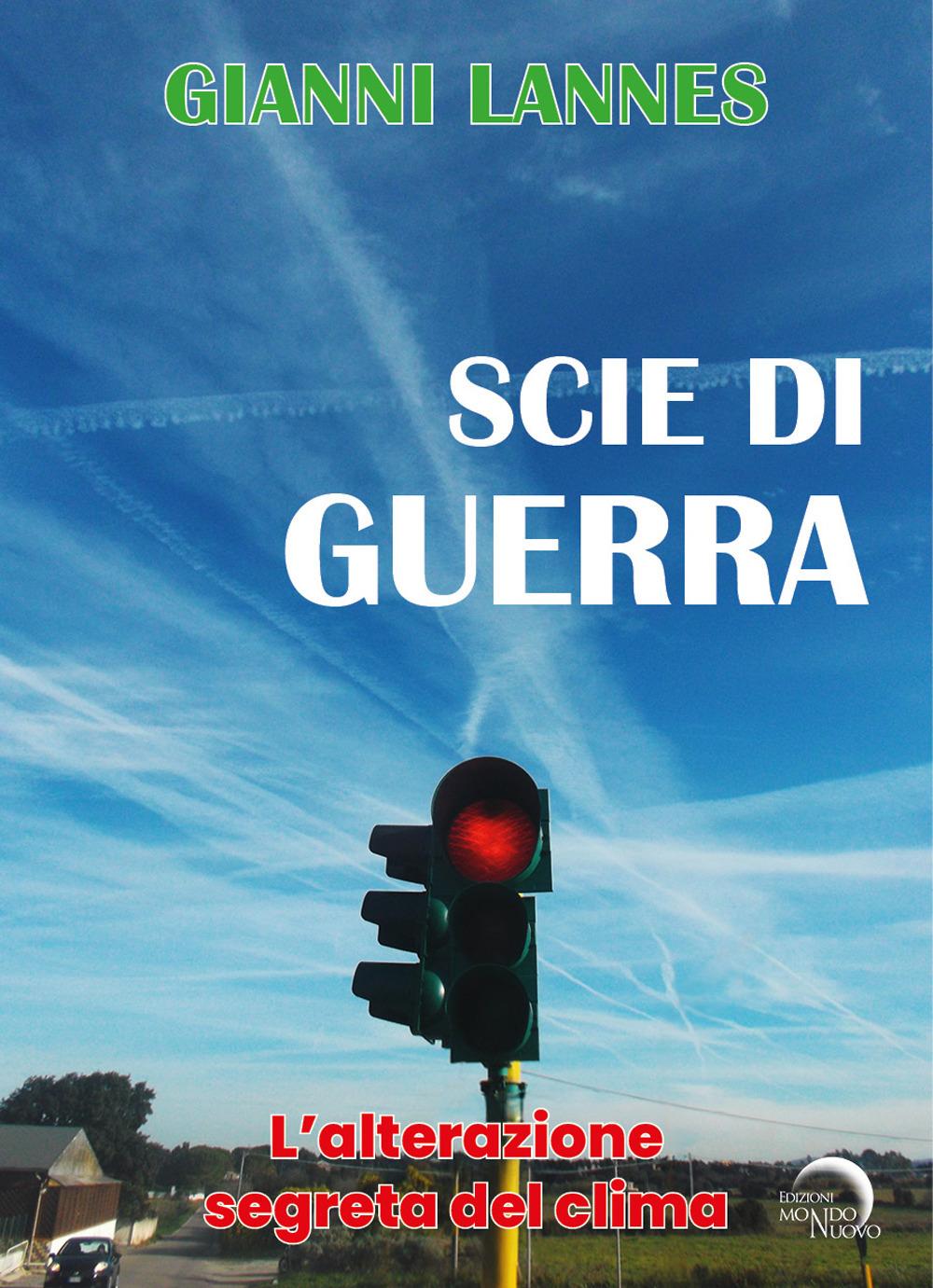Vorderes Coverbild Scie di guerra. L'alterazione segreta del clima