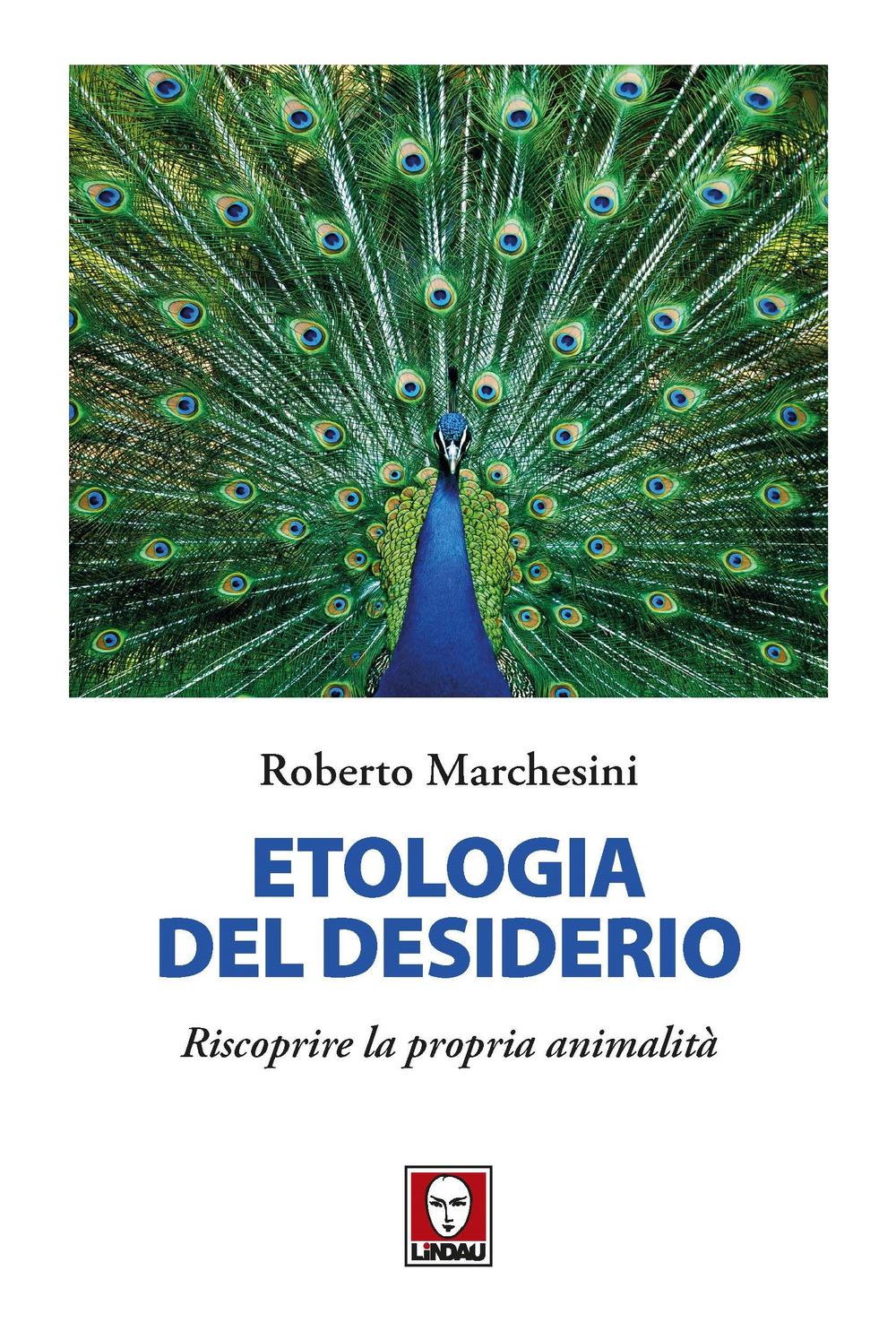 Vorderes Coverbild Etologia del desiderio. Riscoprire la propria animalità