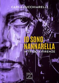 Vorderes Coverbild Io sono Nannarella. Intrigo a Firenze