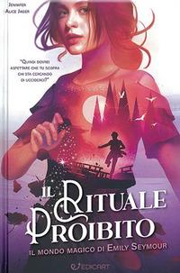Vorderes Coverbild Il rituale proibito. Il mondo magico di Emily Seymour