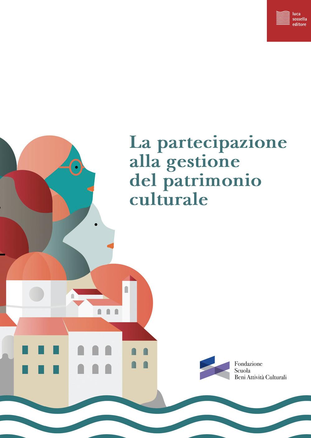 Vorderes Coverbild La partecipazione alla gestione del patrimonio culturale