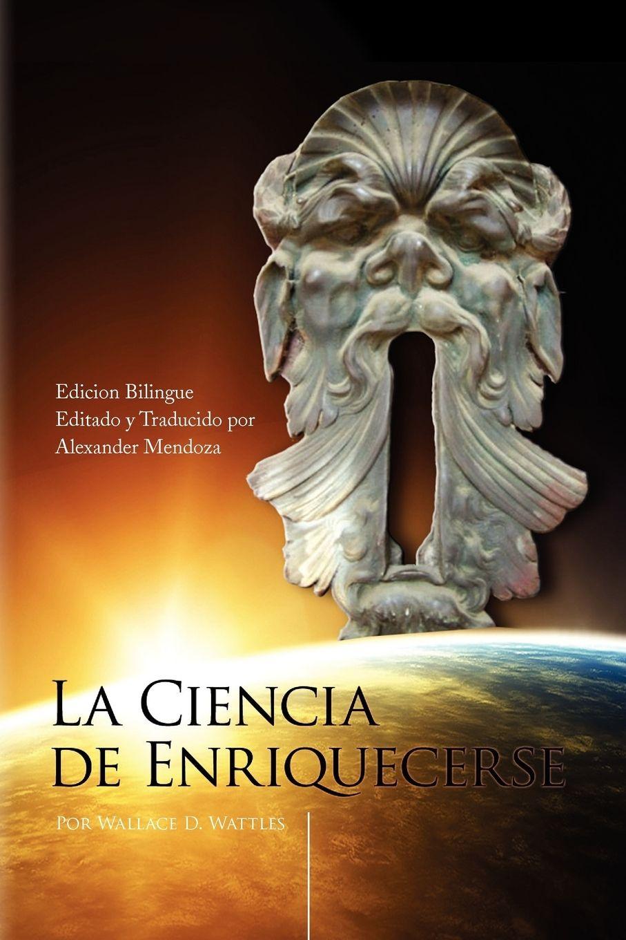 Vorderes Coverbild La Ciencia de Enriquecerse (the bilingual edition)