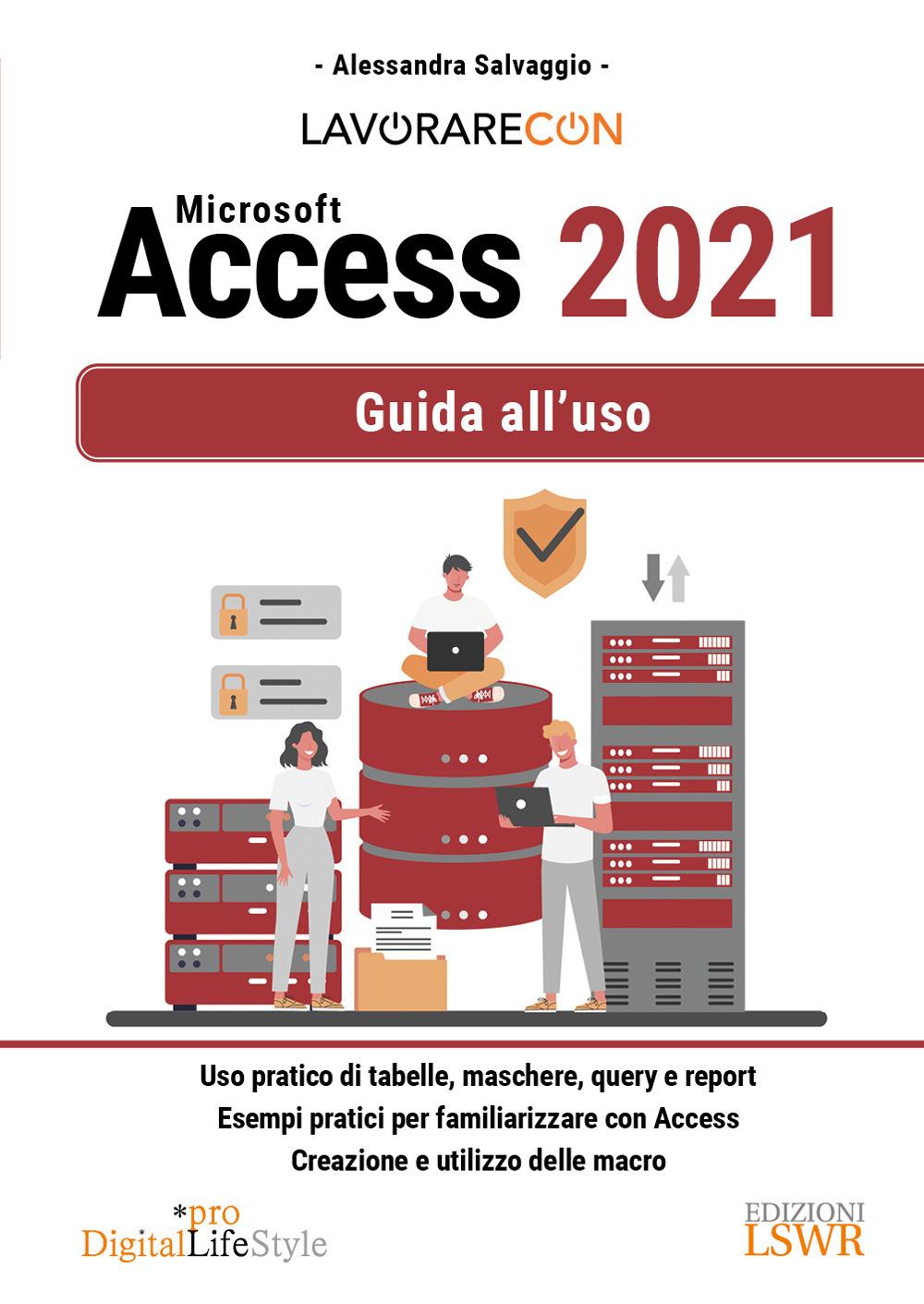 Vorderes Coverbild Lavorare con Microsoft Access 2021. Guida all'uso