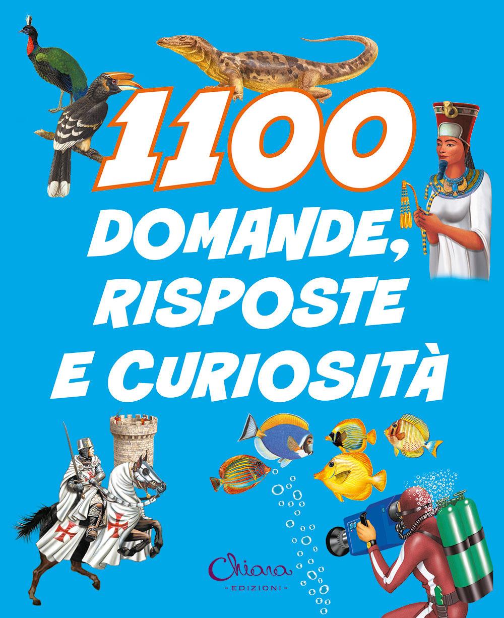 Vorderes Coverbild 1100 domande, risposte e curiosità. Libri per imparare
